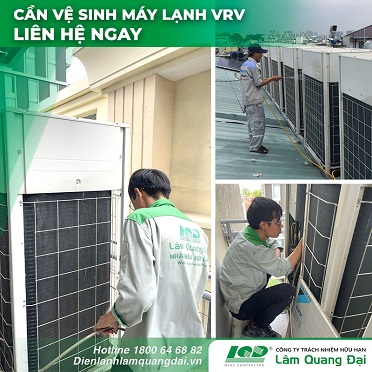 Cần vệ sinh máy lạnh VRV liên hệ ngay Lâm Quang Đại